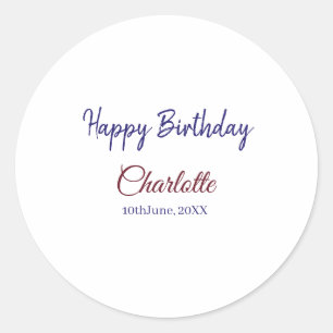 SIMPLE MINIMAL.CUTIE ADD NAME BABY happy birthday Classic Round Sticker