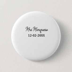 simple minimal monogram mrs Mr name date year Thro 6 Cm Round Badge