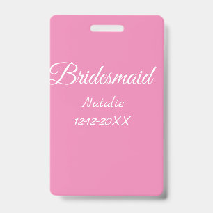 Simple minimal pink bridesmaid add name year text ID badge