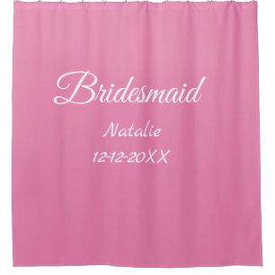 Simple minimal pink bridesmaid add name year text shower curtain