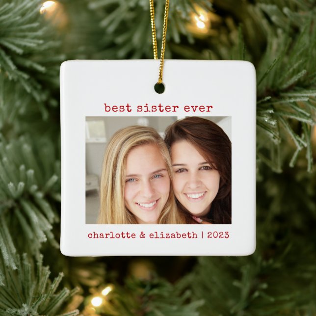 Simple Minimalist Best Sister Ever Photo Ceramic Ornament (Tree)