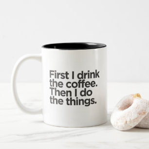 Simple Minimalist Funny Quote Two-Tone Coffee Mug