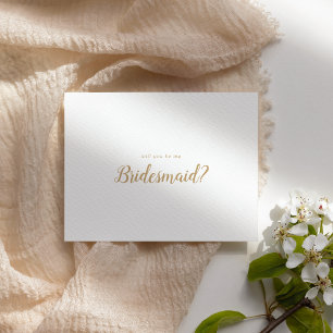 Simple Minimalist Gold Will You Be My Bridesmaid Card