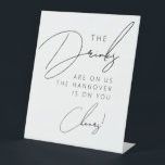 Simple Minimalist Script Funny Wedding Drinks Pedestal Sign<br><div class="desc">Simple Minimalist Script Funny Wedding Drinks Pedestal Sign</div>