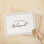Simple Minimalist Wedding Bridesmaid Proposal Card<br><div class="desc">This simple minimalist wedding bridesmaid proposal card is perfect for your elegant modern wedding. This design features black simple script on a neutral bright white background to match your classic traditional wedding or minimalist boho wedding in the spring, summer, fall, or winter. Please feel free to reach out to us...</div>