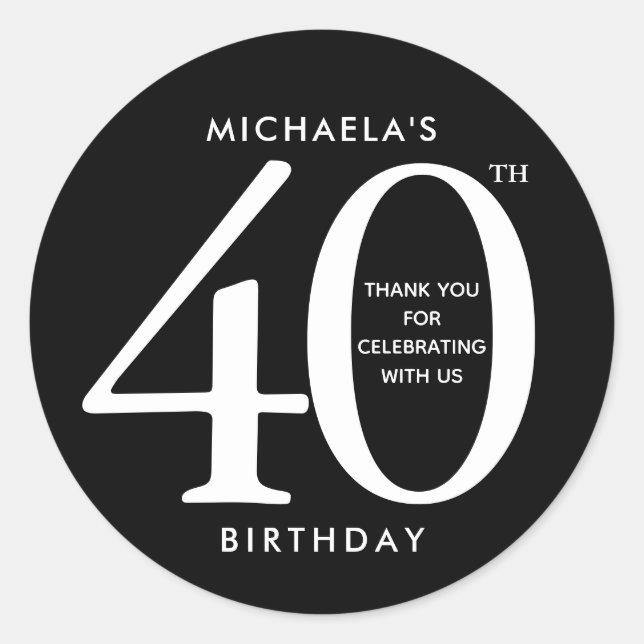 Simple, Miodern Black & White 40th Birthday Party Classic Round Sticker (Front)