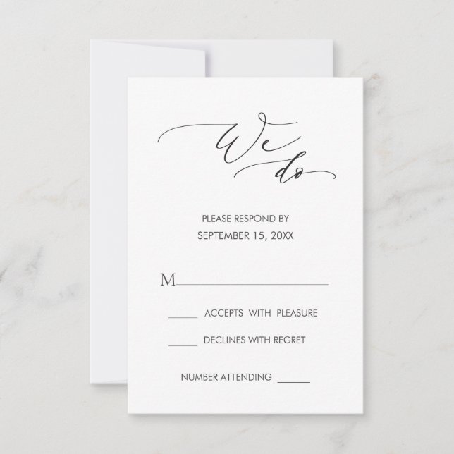 Simple Modern Calligraphy We Do Wedding RSVP Card (Front)