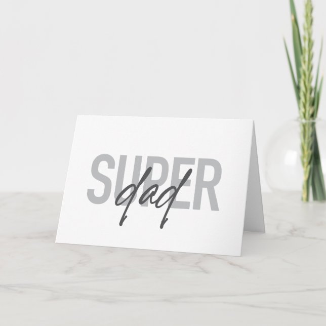 Simple, modern, cool, trendy design Super Dad Card (Front)