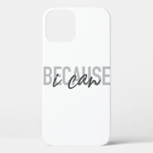 Simple, modern, cool, urban design Because I can iPhone 12 Case