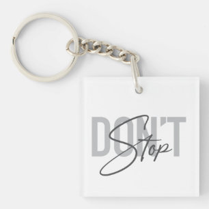 Simple, modern, cool, urban design Don't Stop Key Ring