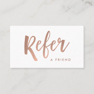Simple Modern Handwritten Script White   Rose Gold Referral Card