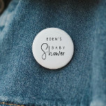 Simple Modern Neutral Cute Baby Shower Button<br><div class="desc">Celebrate your little one with our simple modern neutral cute baby shower button, featuring a minimalist black-and-white design that is modern and pretty. With its clean, boho-inspired aesthetic, the contemporary, gender-neutral vibe is perfect for welcoming a baby boy or girl in any season—whether it's fall, winter, spring, or beyond. This...</div>