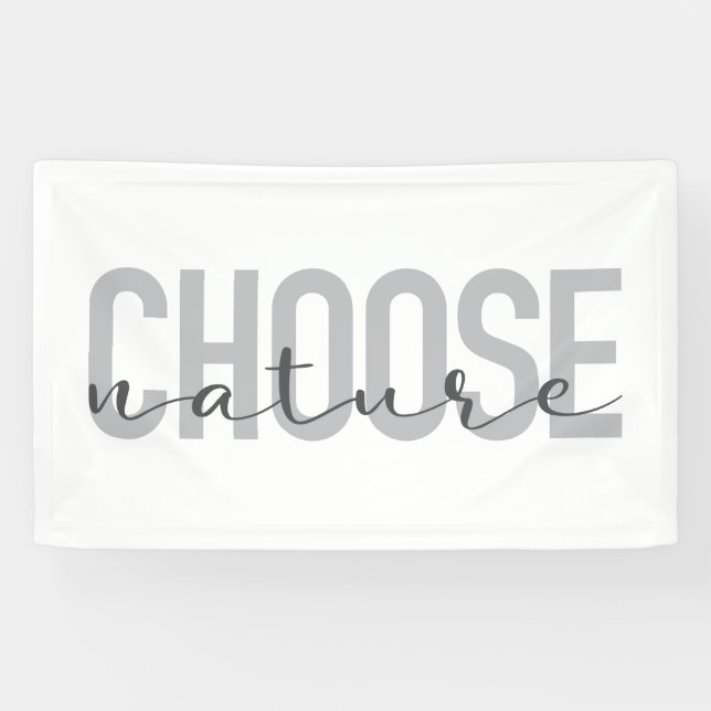 Simple, modern, urban, cool design Choose Nature Banner (Horizontal)