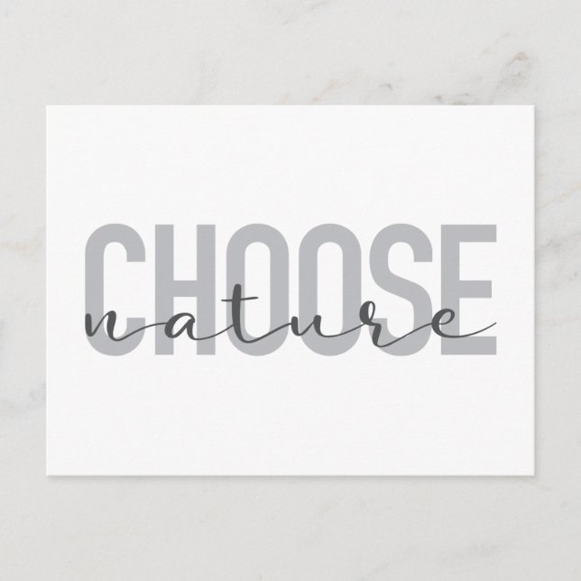 Simple, modern, urban, cool design Choose Nature Postcard (Front)