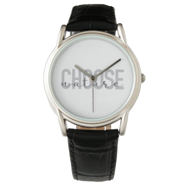 Simple, modern, urban, cool design Choose Nature Watch (Front)