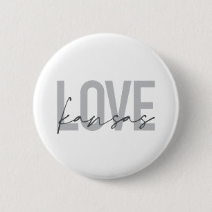 Simple, modern, urban, cool design of Love Kansas 6 Cm Round Badge