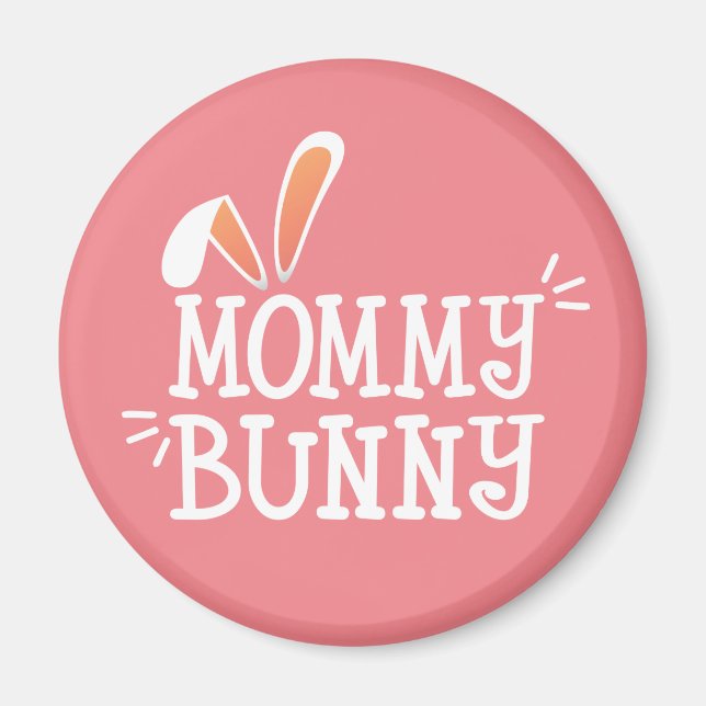 Simple Mummy Bunny Easter Typography | Magnet (Front)