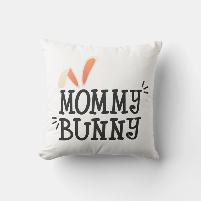 Simple Mummy Bunny Easter Typography Throw Pillow (Front)