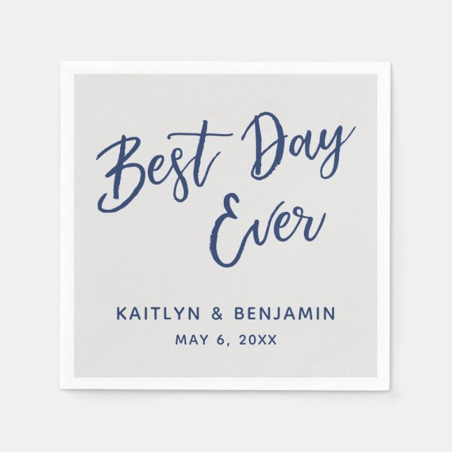 Simple Navy Handwriting Best Day Ever on Grey Napkin (Front)