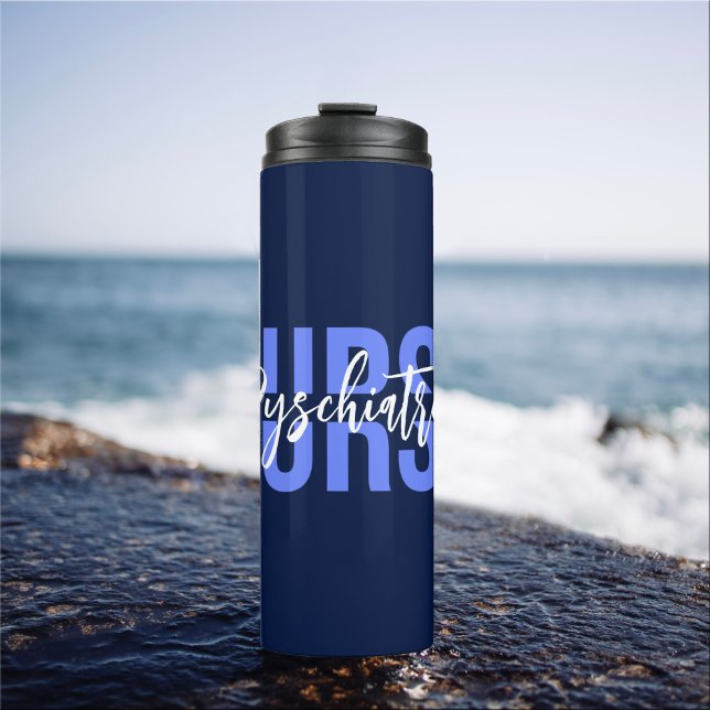 Simple Nurse Custom Text Speciality: Psychiatric Thermal Tumbler (Creator Uploaded)