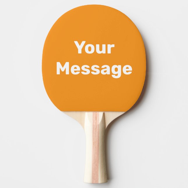 Simple Orange and White Your Text Template Ping Pong Paddle (Front)