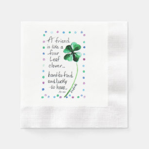 Simple Phrase A Friend is like a Four Leaf Clover Napkin