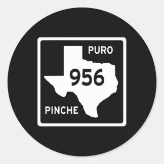 Simple Puro Che 956 Texas Road Sign Classic Round Sticker
