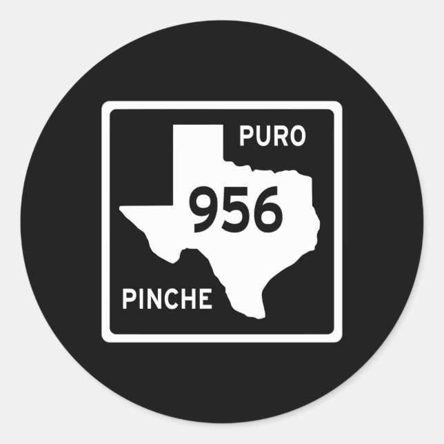 Simple Puro Che 956 Texas Road Sign Classic Round Sticker (Front)