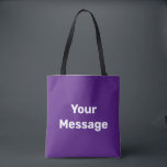 Simple Purple and White Your Message Text Template Tote Bag<br><div class="desc">You can create your own message in white text on this royal purple tote bag.</div>