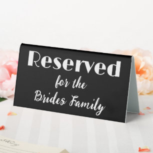 Simple Reserved for the Brides Family