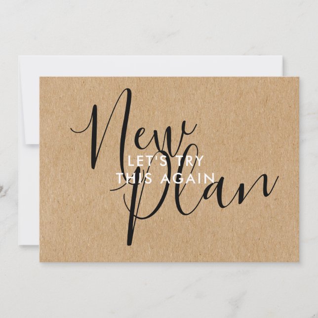 Simple Rustic Script New Plan Change the Date Invitation (Front)