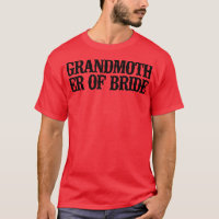 Simple Saying Funny Grandmother Of Bride