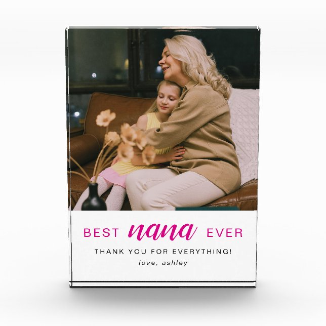 Simple Script Best Nana Ever Hot Pink  Photo Block (Front)