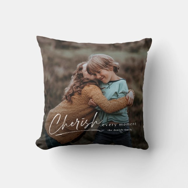 Simple Script Cherish Every Moment Photo Cushion (Front)