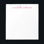 Simple Script Cute Pink Personalised Stationery Notepad<br><div class="desc">Simple Script Cute Chic Pink Personalised Stationery Notepad
Personalised with the name of your choice. You can also customise the colour of the print by choosing 'Personalise the template' then 'Click to customise further'</div>