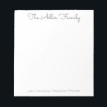 Simple Script Grey Family Notepad<br><div class="desc">Family Notepad - Perfect for everyday notes and lists.  Personalised with your family's last name at the top and finished with your family member's first names at the bottom.  The colour can easily be changed.</div>
