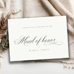 Simple Script Minimal Black & White Maid of Honour Thank You Card<br><div class="desc">If you need any further customisation please feel free to message me on yellowfebstudio@gmail.com.</div>