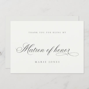 Simple Script Minimal Black White Matron of Honour Thank You Card