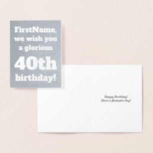 Simple Silver Foil 40th Birthday Greeting Card