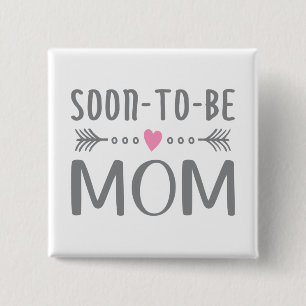 Simple Soon-to-be Mum Mother's Day Pin Button