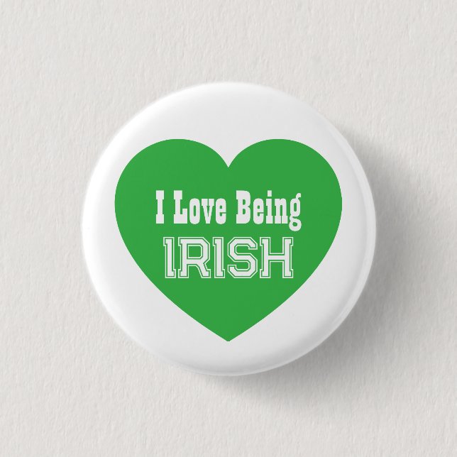 Simple St. Patrick's Day Green I Love Being Irish 3 Cm Round Badge (Front)