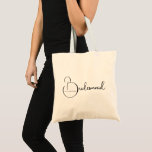 Simple Stylish Script Bridesmaid Personalised Name Tote Bag<br><div class="desc">This stylish,  modern minimalist tote bag features "bridesmaid" in a modern hand-lettered style script with name nested inside the type. Customise with your bridesmaids name.</div>