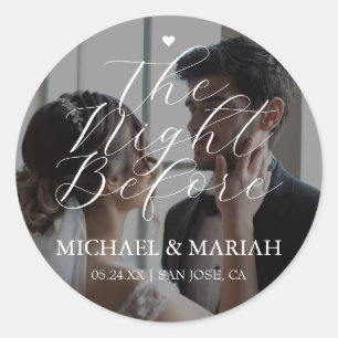 Simple The Night Before Rehearsal Dinner Photo Classic Round Sticker
