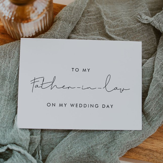 Simple To my father-in-law on my wedding day card (Creator Uploaded)