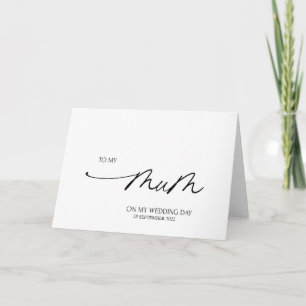 Simple To My Mum Wedding Day Gift from Bride Card