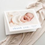 Simple Type Photo Baby Thank You Card<br><div class="desc">A simple Type photo baby thank you card with photo on the front and a full name header and personal message from the family on the inside. Click the edit button to customise this design with your photos and details.</div>