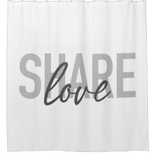 Simple, urban, trendy, modern type Share Love Shower Curtain