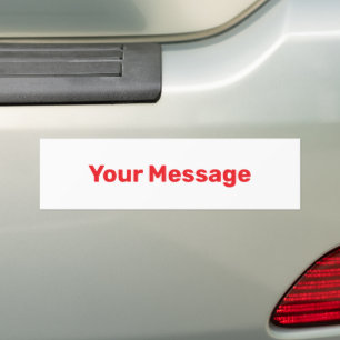 Simple White and Red Your Message Text Template Bumper Sticker