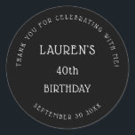 Simple White Black 40th Birthday Party Thank You Classic Round Sticker<br><div class="desc">Simple White Black 40th Birthday Party Thank You. Easily personalise with your details.</div>