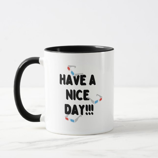 Simple White Design Cup With "Have A Nice Day" (Left)